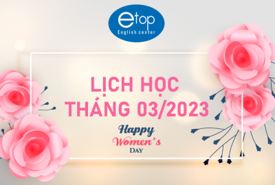 LỊCH HỌC THÁNG 03/2023